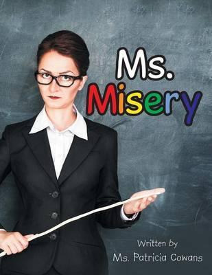 Libro Ms. Misery - Ms Patricia Cowans