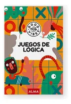 Comprar Juegos De Lógica (good Vibes), De Anderpro Ediciones. Editorial Alma Ediciones, Tapa Blanda, Edición 1 En Español, 2023
