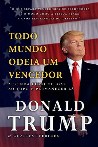 Libro Todo Mundo Odeia Um Vencedor Aprenda Como Chegar Ao To