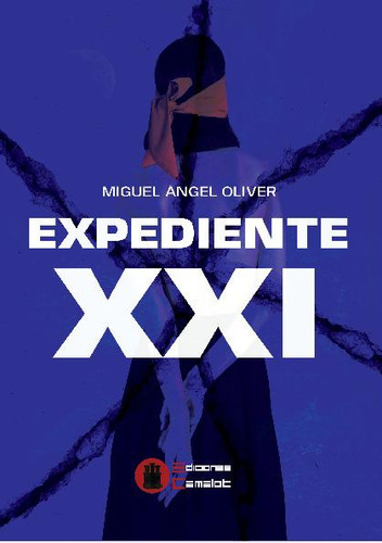 Libro: Expediente Xxi. Miguel Angel Oliver. Ibd Quares