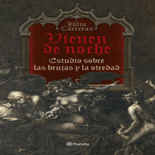 Libro Vienenen De Noche Estudios Sobre Las Brujas Y La Otre