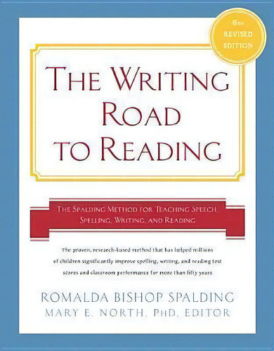 Writing Road To Reading : The Spalding Method For Teaching Speech, Spelling, Writing, And Reading, De Romalda Bishop Spalding. Editorial Harpercollins Publishers Inc, Tapa Blanda En Inglés