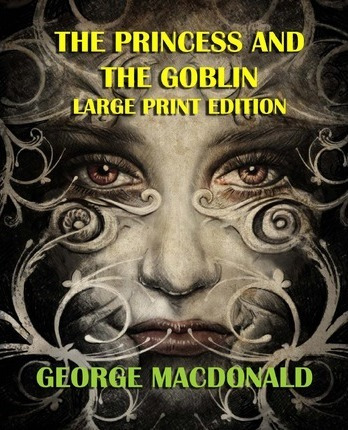Libro The Princess And The Goblin - Large Print Edition -...