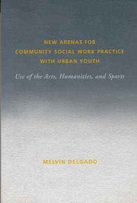 Libro New Arenas For Community Social Work Practice With ...