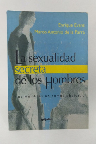 Libro La Sexualidad Secreta De Los Hombres / Evans Y Parra 