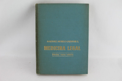 L7578 Salvador Martinez Murillo / Saldivar -- Medicina Legal