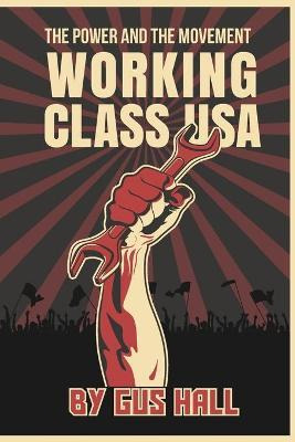 Libro Working Class U.s.a. - Gus Hall