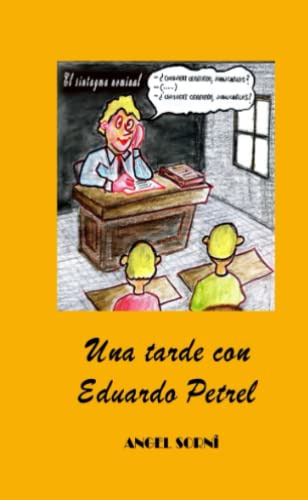 Una Tarde Con Eduardo Petrel