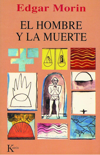 El hombre y la muerte, de Morin, Edgar. Editorial Kairos, tapa blanda en español, 1994