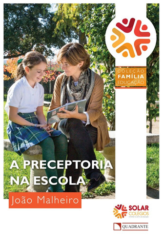 A preceptoria na escola, de Malheiro, João. Quadrante Editora, capa mole em português, 2017