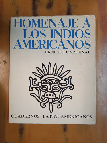 Homenaje A Los Indios Americanos-ernesto Cardenal 