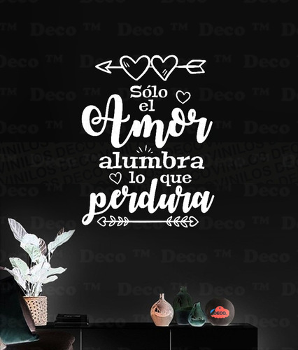 Vinilo Decorativo Personalizado Solo El Amor...