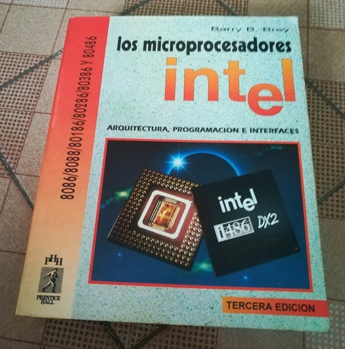 Libro Los Microprocesadores Intel, 3ra Edición