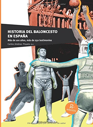 Historia Del Baloncesto En España -novela-