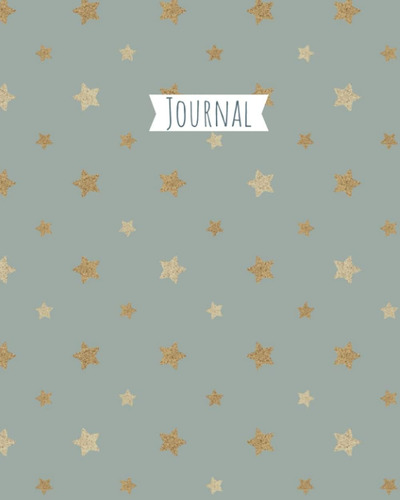 Libro: Star Journal Verde Y Dorado: Diario De 8 X 10 100