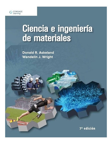 Ciencia E Ingeniería De Los Materiales (7° Edici. Envio Grat