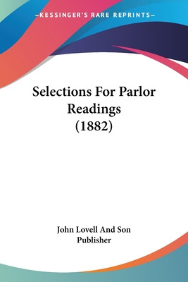 Libro Selections For Parlor Readings (1882) - John Lovell...