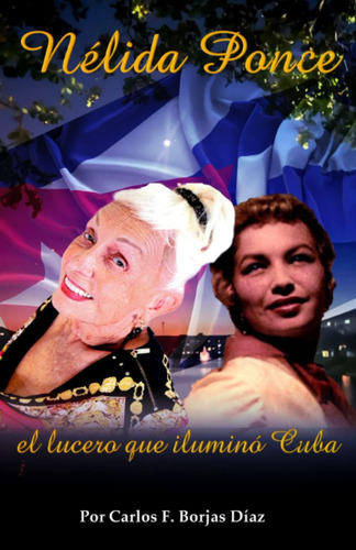 Libro: Nélida Ponce: El Lucero Que Iluminó Cuba (español)