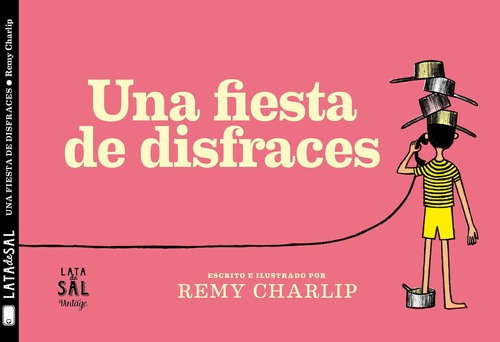 Una Fiesta De Disfraces, de Charlip, Remy. Lata De Sal Editorial en español