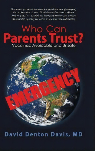 Who Can Parents Trust?, De David Denton Davis Md. Editorial Balboa Press, Tapa Dura En Inglés