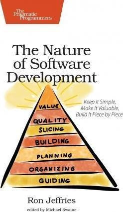 The Nature Of Software Development - Ron Jeffries (paperb...