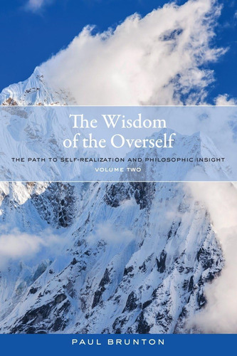 Libro: The Wisdom Of The Overself: The Path To