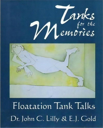 Tanks For The Memories, De John Cunningham Lilly. Editorial Gateways Books Tapes Us, Tapa Blanda En Inglés