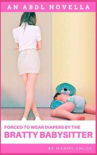 Libro: Forced To Wear Diapers By The Bratty Babysitter (an