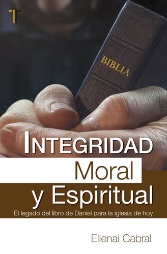 Integridad Moral Y Espiritual