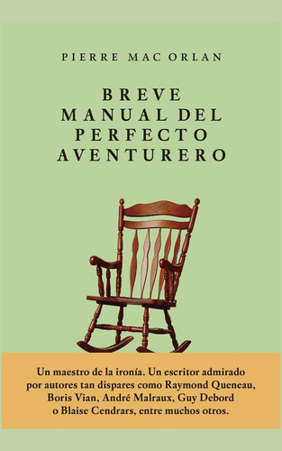 Breve manual del perfecto aventurero, de Mac Orlan, Pierre. Editorial Jus, tapa blanda en español, 2017