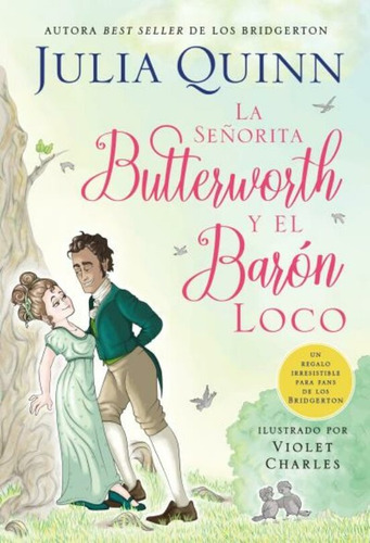 Libro La Señorita Butterworth Y El Barón Loco - Julia Quinn