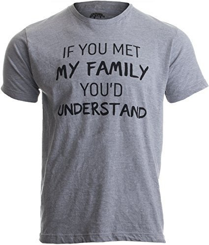 Si Conoces A Mi Familia, Entiendes | Camiseta Unisex Del Hum