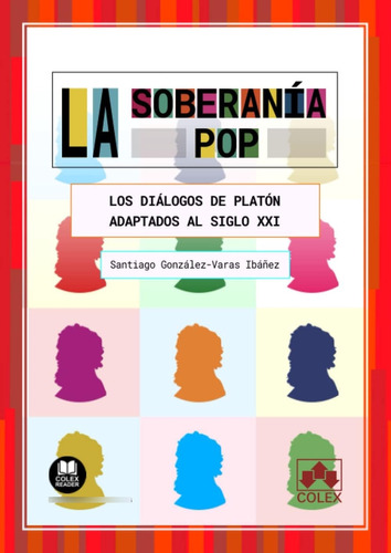 Libro: La Soberanía Pop: Los Diálogos De Platón Adaptados Al