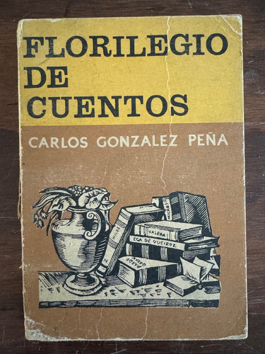 Florilegio De Cuentos, Carlos González Peña