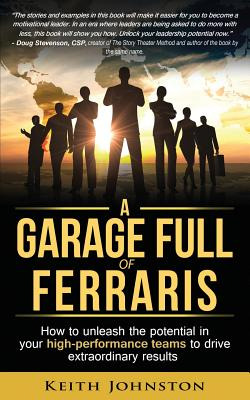 Libro A Garage Full Of Ferraris: How To Unleash The Poten...