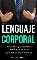 Libro Lenguaje Corporal : Como Analizar Y Comprender La C...