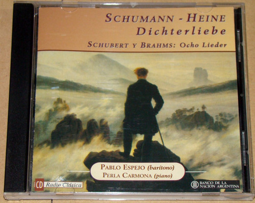 Espejo Carmona Schumann Dichterliebe Schubert Brahms Cd 