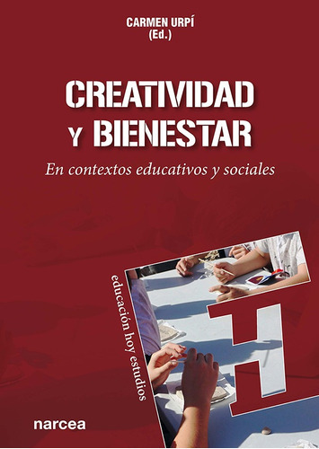 Creatividad Y Bienestar, De Carmen Urpí. Editorial Narcea, Tapa Blanda En Español, 2022