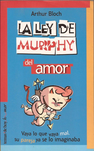 La Ley De Murphy Del Amor Arthur Bloch  +