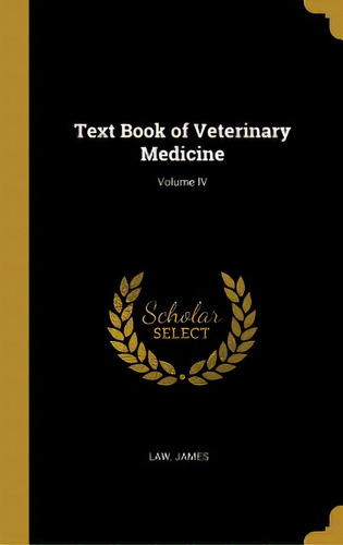 Text Book Of Veterinary Medicine; Volume Iv, De James, Law. Editorial Wentworth Pr, Tapa Dura En Inglés