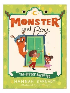 Monster And Boy: The Sister Surprise - Hannah Barnaby. Eb07