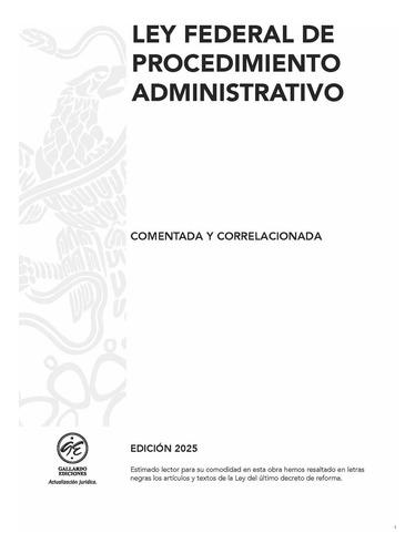 Ley Federal De Procedimiento Administrativo Comentada Y Correlacionada 2025. Con Comentarios, Correlaciones Y Jurisprudencia. Presentación. Índice Tematizado. Bibliografía