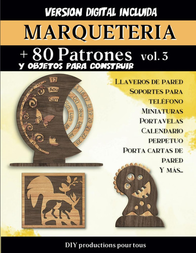 Libro: Marqueteria + 80 Patrones Y Objetos Para Hacer: Un So
