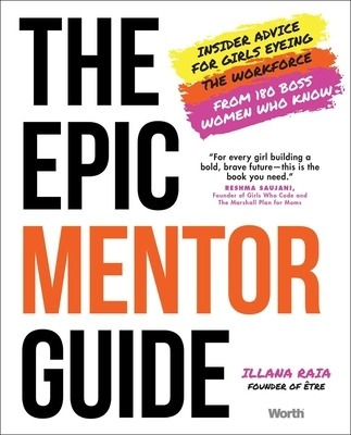 Libro The Epic Mentor Guide: Insider Advice For Girls Eye...