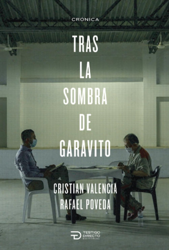 Libro: Tras La Sombra De Garavito (spanish Edition)