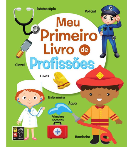 Libro Meu Primeiro Livro De: Profissoes De Editora Pe Na Let