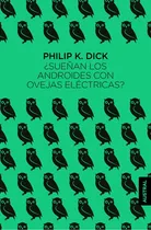 Comprar Sueñan Los Androides Con Ovejas Eléctricas?, De Philip K. Dick., Vol. 1.0. Editorial Austral, Tapa Blanda, Edición 1.0 En Español, 2023
