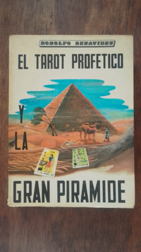 El Tarot Profetico Y La Gran Piramide Rodolfo Benavides