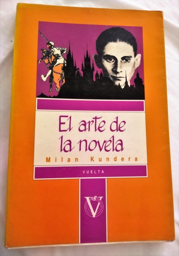 El Arte De La Novela Milan Kundera Editorial Vuelta Raro
