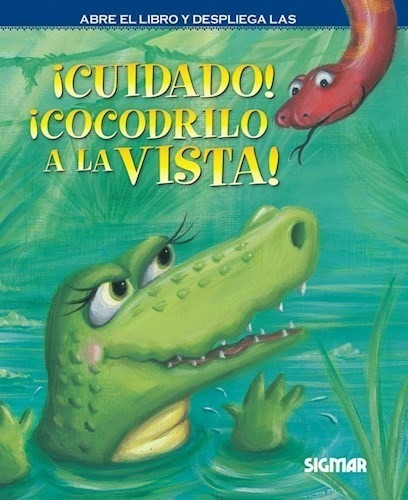 Libro Cuidado !  Cocodrilo A La Vista ! De Capullo